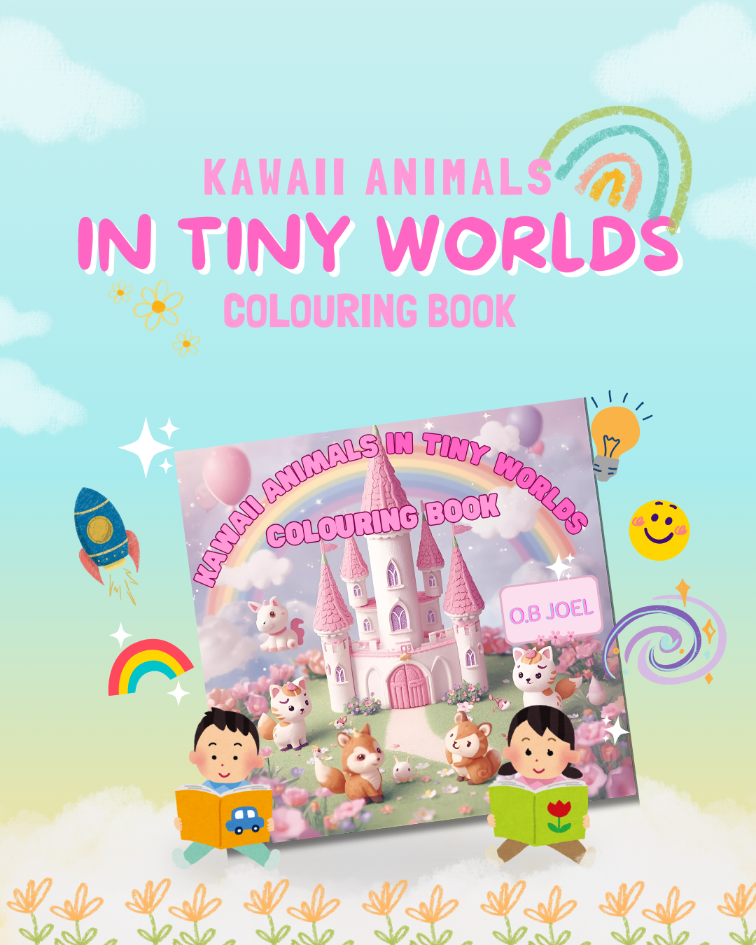 Kawaii Animals in Tiny Worlds Colouring Book