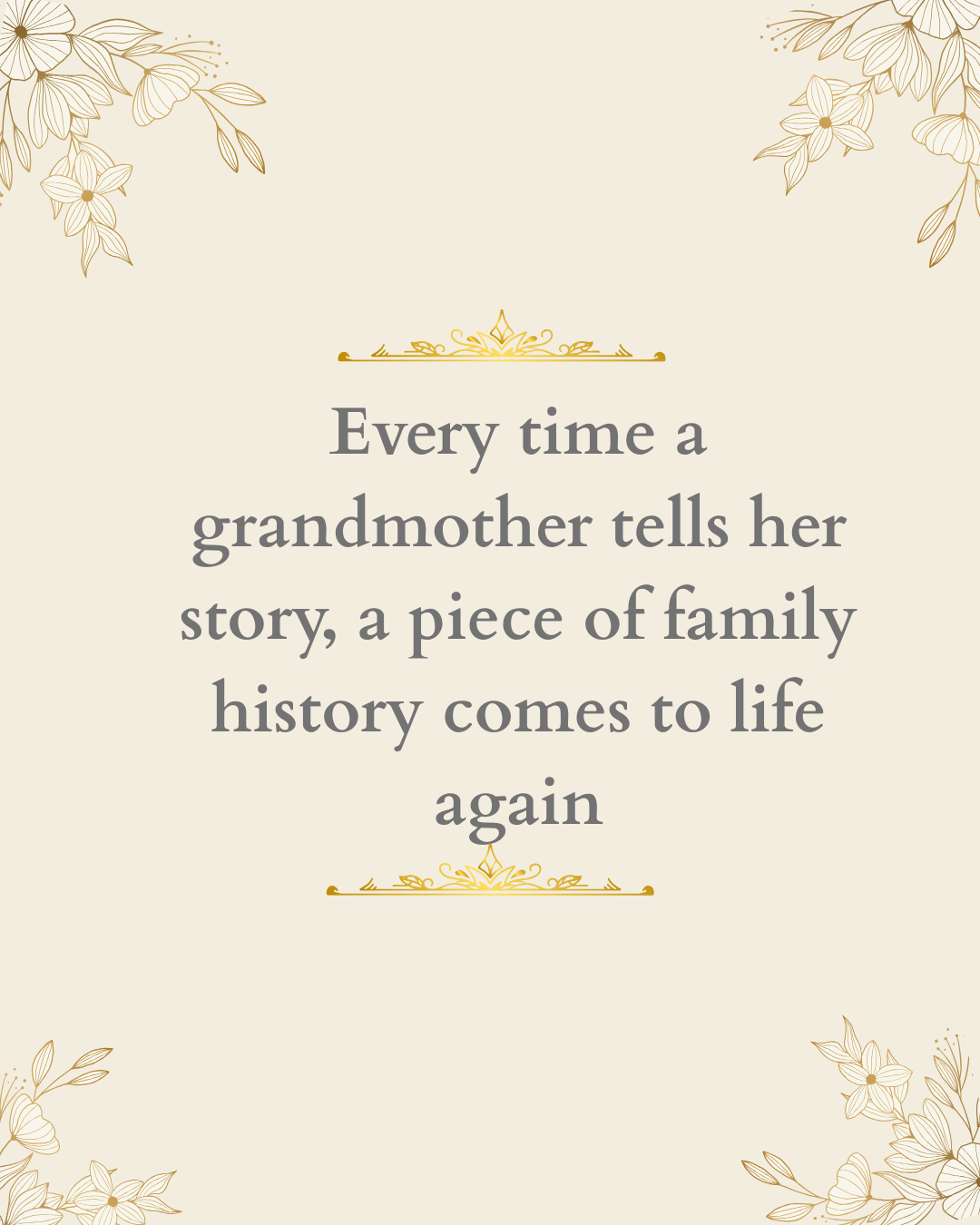 Grandma, Tell Me Everything