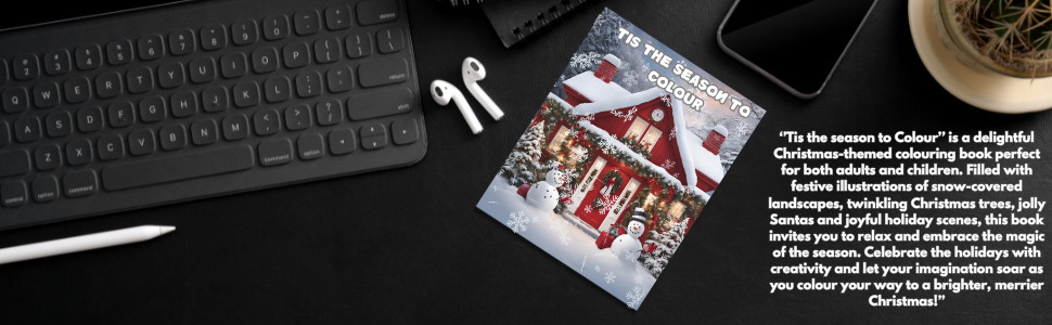 Tis the Season to Colour - A Christmas Themed Colouring Book