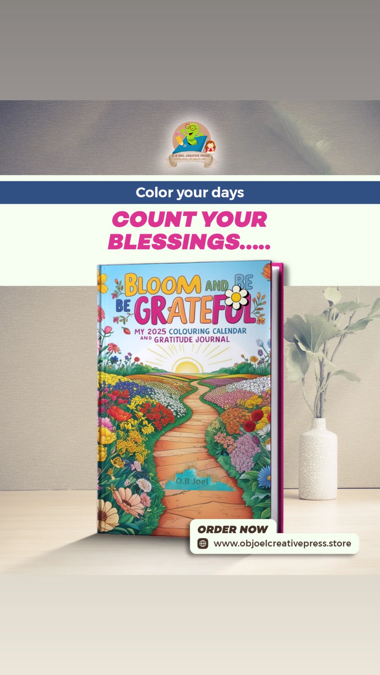 Bloom and Be Grateful 2025 Colouring Calendar and Gratitude Journal