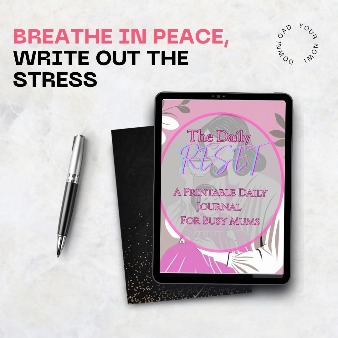 The Daily Reset: A Daily Journal For Busy Mums | Free PDF Printable Download