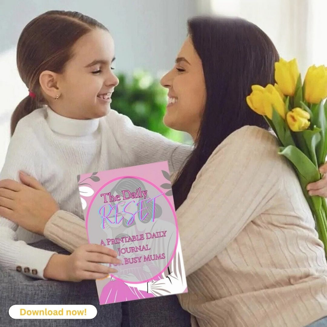 The Daily Reset: A Daily Journal For Busy Mums | Free PDF Printable Download
