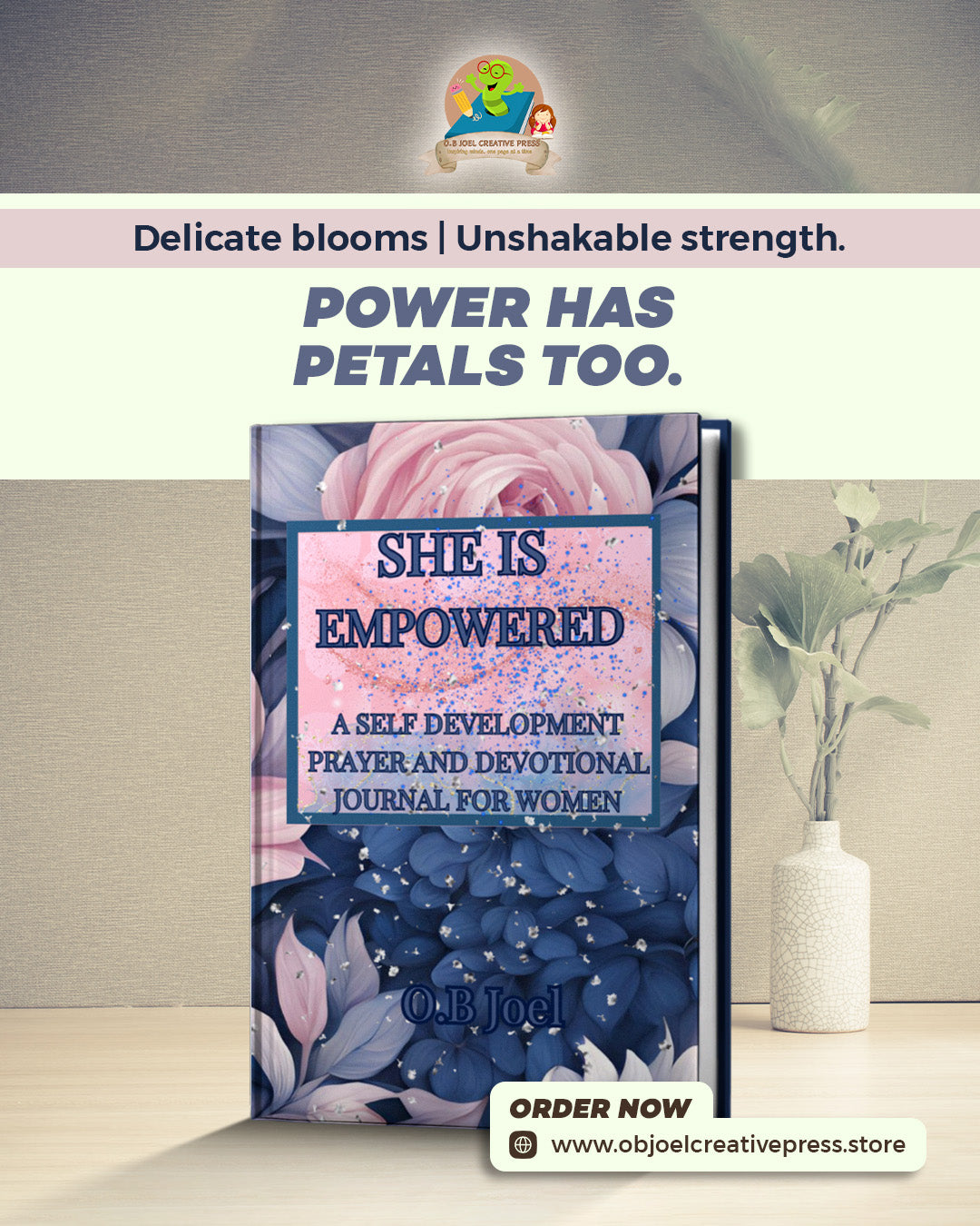 She is Empowered: A Prayer and Devotional Journal For Women