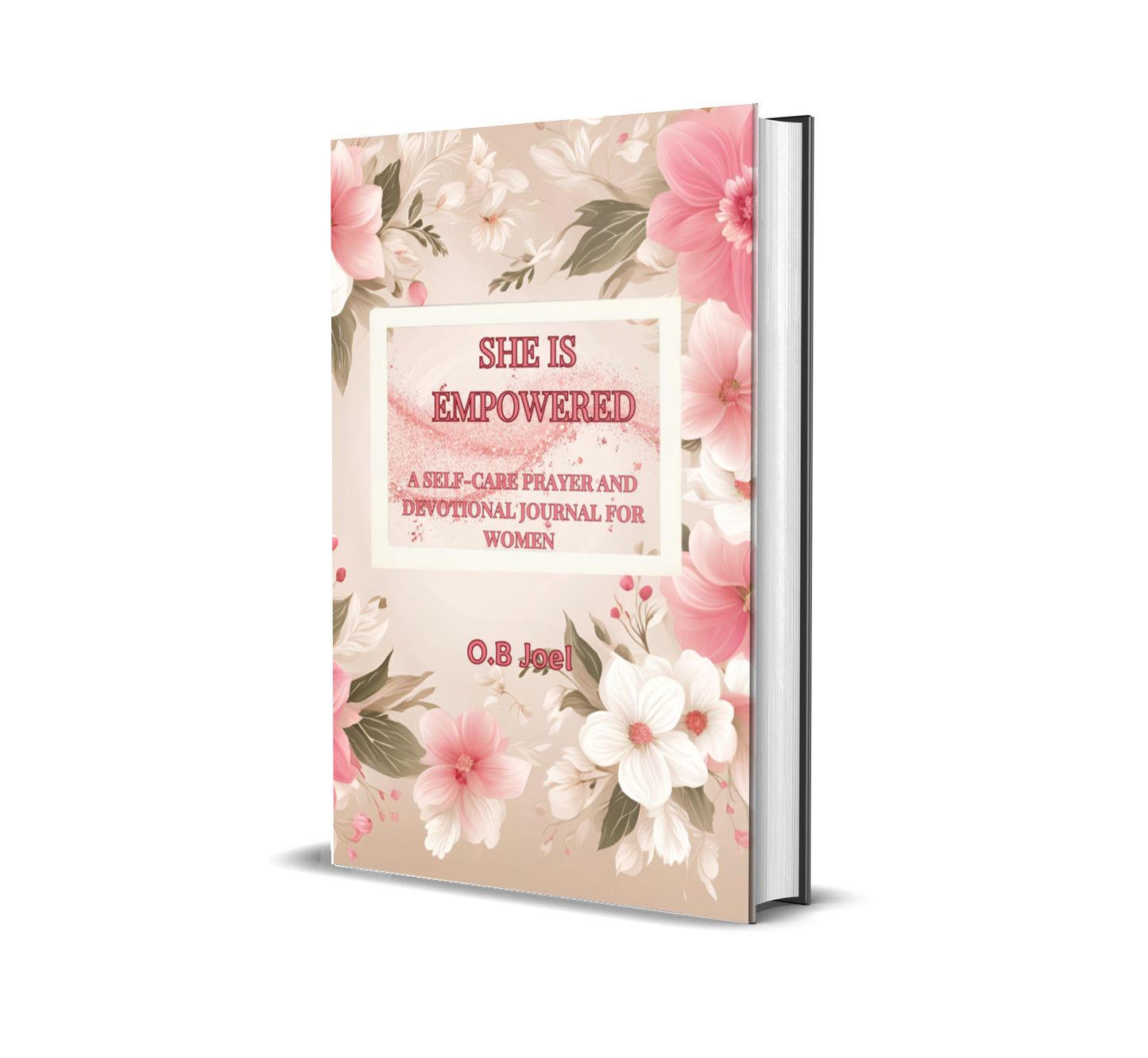 She is Unstoppable: A Self-Care Prayer and Devotional Journal for Women