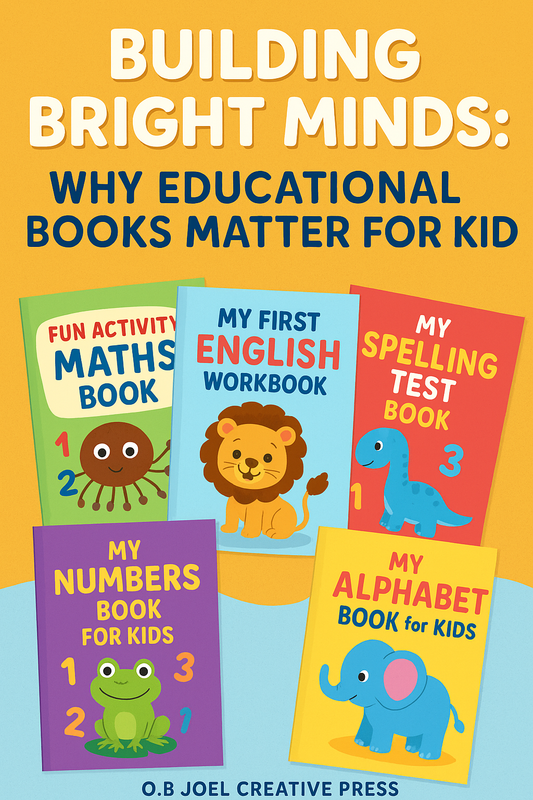 Building Bright Minds: Why Educational Books Matter for Kids