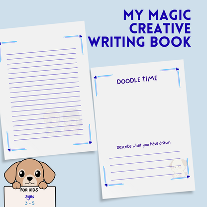 My Magic Creative Writing Book Ages 3 to 5: A Blank Writing & Drawing Notebook for Toddlers and Preschoolers