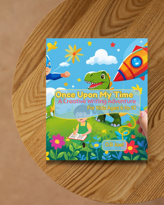 Once Upon My Time: A Creative Writing Adventure for Kids and Pre-Teens Ages 6 to 10
