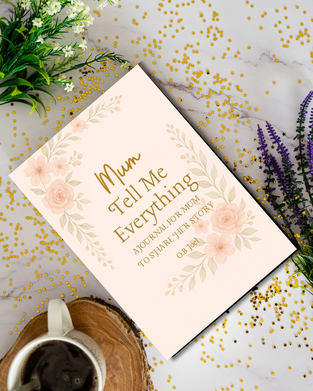 Mum, Tell Me Everything Journal