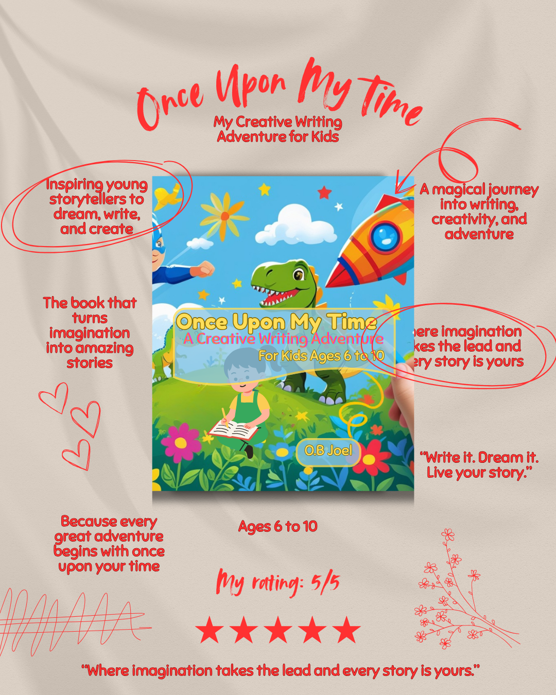 Once Upon My Time: A Creative Writing Adventure for Kids and Pre-Teens Ages 6 to 10