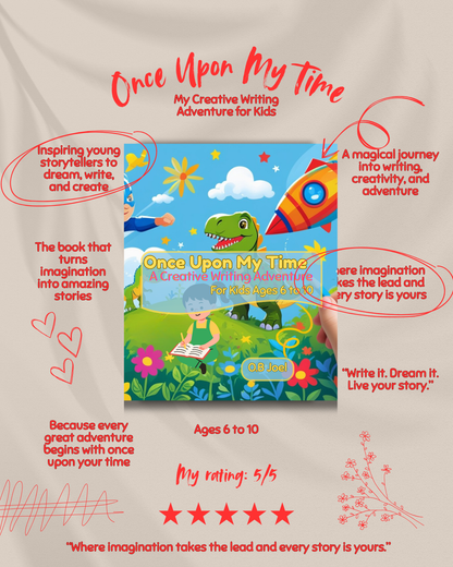 Once Upon My Time: A Creative Writing Adventure for Kids and Pre-Teens Ages 6 to 10