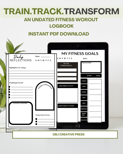 Train. Track. Transform: An Undated Fitness & Workout Logbook for Strength, Focus & Progress (Also available in Black)