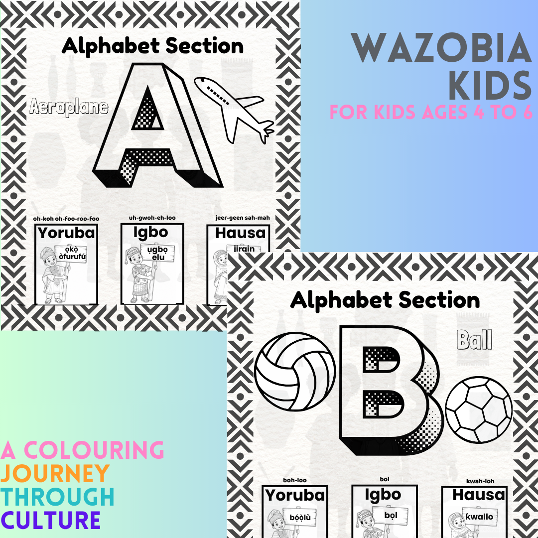Wazobia Kids: A Colouring Journey through Culture for Kids Ages 4 to 6
