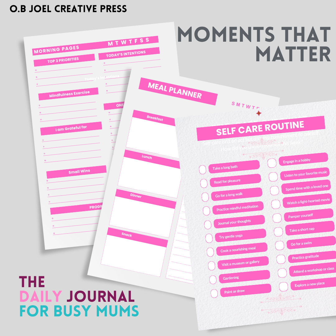 Moments That Matter: A Daily Journal For Busy Mums