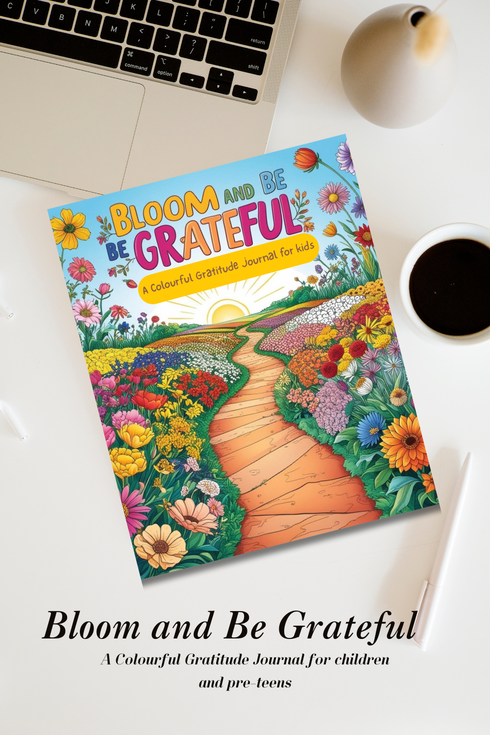 Bloom and Be Grateful Colouring and Gratitude Journal