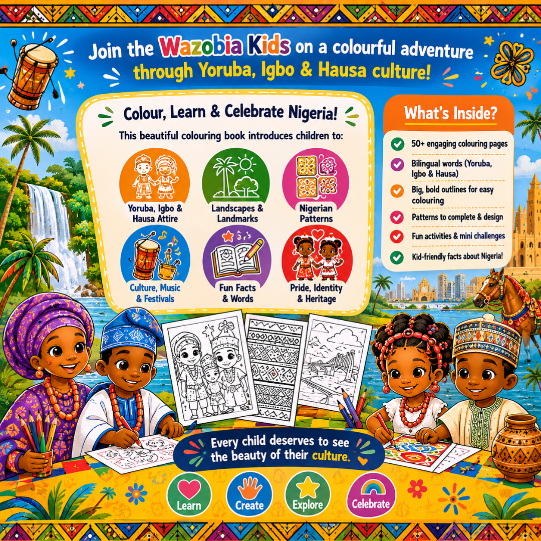 Wazobia Kids: A Colouring Journey through Culture for Kids Ages 4 to 6
