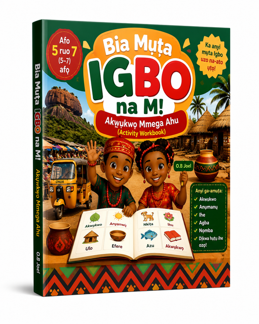 Mụta Asụsụ Igbo Mụ Na M - Akwụkwọ Mmega for Kids Ages 5 to 7