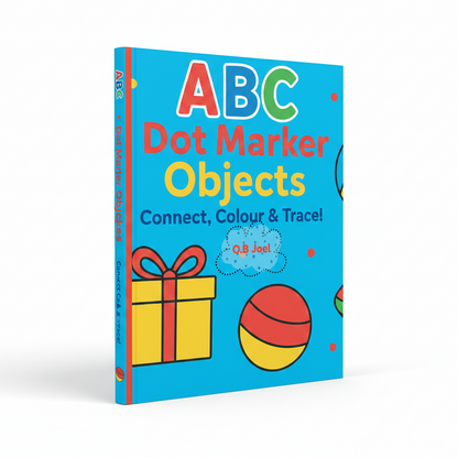 ABC Dot Marker Objects Activity Book: Connect, Colour & Trace For Kids Ages 2 to 5
