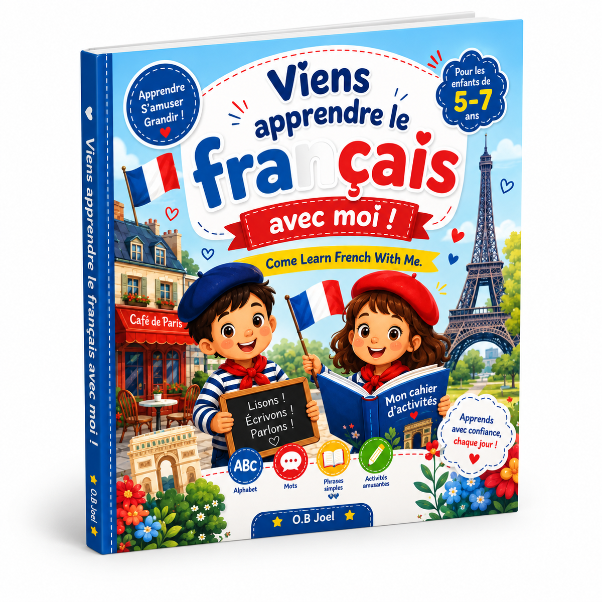 Viens apprendre le français avec moi ! For Kids Ages 5-7