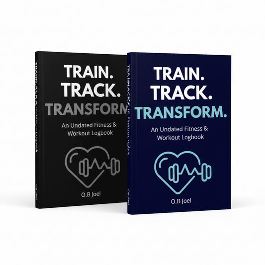 Train. Track. Transform: An Undated Fitness & Workout Logbook for Strength, Focus & Progress (Also available in Black)